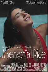A Sensorial Ride (A Sensorial Ride)
