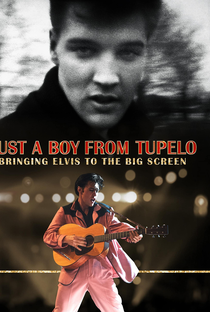 Apenas um Menino de Tupelo: Levando Elvis para as Telonas - Poster / Capa / Cartaz - Oficial 1