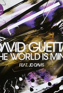 David Guetta Feat. JD Davis: The World is Mine - Poster / Capa / Cartaz - Oficial 1