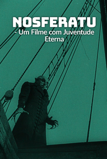 Nosferatu - um filme com juventude eterna - Poster / Capa / Cartaz - Oficial 1