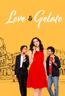 Amor & Gelato - Poster / Capa / Cartaz - Oficial 2