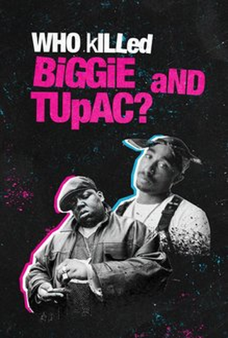 Poster 1 de Série Os Assassinatos de Biggie e Tupac (2022)