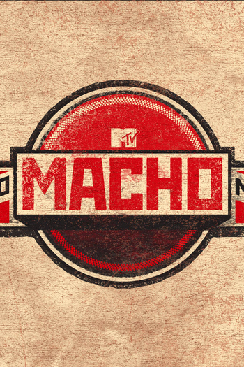 Poster de TV Mucho Macho - MTV (2007)