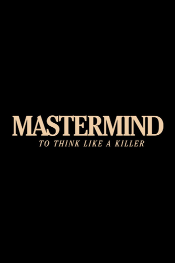 Poster de Franquia Mastermind: To Think Like a Killer (2024)