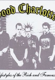 Good Charlotte: Lifestyles of the Rich and Famous (Good Charlotte: Lifestyles of the Rich and Famous)