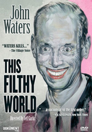 This Filthy World (John Waters: This Filthy World)