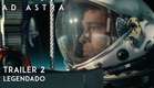 Ad Astra • Trailer 2 Legendado