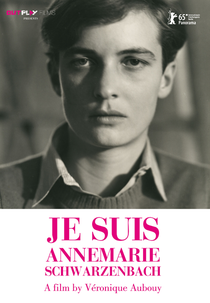 Je suis Annemarie Schwarzenbach (Je suis Annemarie Schwarzenbach)