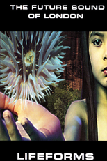 The Future Sound of London ‎– Lifeforms (The Future Sound of London ‎– Lifeforms)