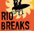 Rio Breaks