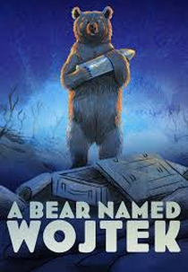 A Bear Named Wojtek (A Bear Named Wojtek)