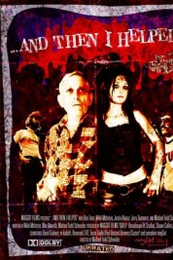  de Filme ...And Then I Helped (2010)