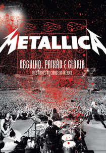 Metallica: Orgulho, Paixão e Glória: Três Noites na Cidade do México (Metallica: Orgullo pasión y gloria: Tres noches en la ciudad de México)