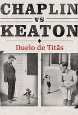 Poster 1 de Filme Duelo De Titãs: Chaplin X Keaton (2006)