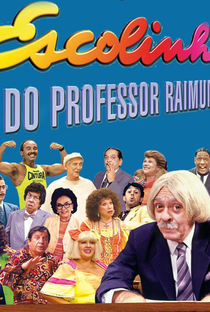 Escolinha do Professor Raimundo - Turma de 2001 - Poster / Capa / Cartaz - Oficial 2