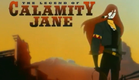 The Legend of Calamity Jane - Intro (HQ)