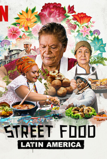 Street Food: América Latina (1ª Temporada) - Poster / Capa / Cartaz - Oficial 2