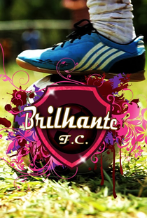 Brilhante Futebol Clube - Poster / Capa / Cartaz - Oficial 1