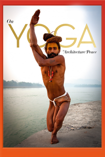 On Yoga: Arquitetura da Paz - Poster / Capa / Cartaz - Oficial 2