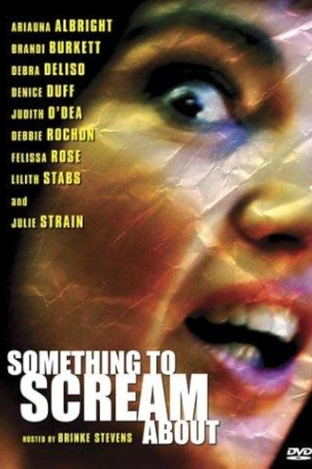 Poster de Filme Something to Scream About (2003)