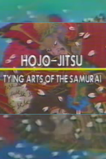Hojo Jitsu - Tying Arts Of The Samurai (Hojo Jitsu - Tying Arts Of The Samurai)