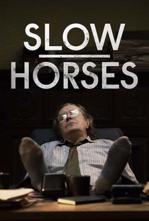 Slow Horses (1ª Temporada) - Poster / Capa / Cartaz - Oficial 2