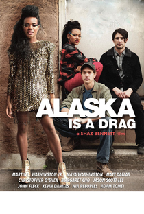 Alaska Is a Drag - Poster / Capa / Cartaz - Oficial 2