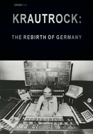 Krautrock: The Rebirth of Germany BBC (Krautrock: The Rebirth of Germany BBC)