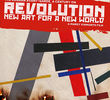 Revolução: Nova Arte Para Um Novo Mundo