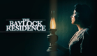 The Baylock Residence Trailer #1