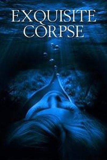  de Filme Exquisite Corpse (2010)