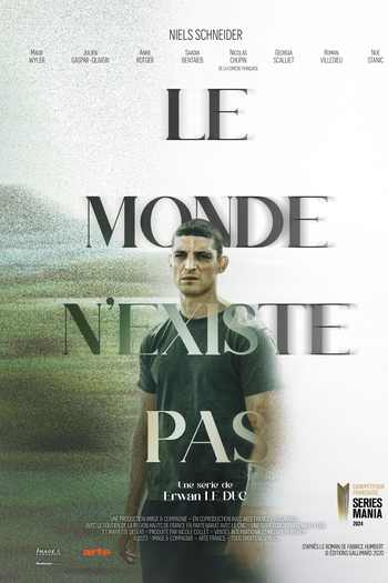 Poster de Série Le monde n'existe pas (2024)