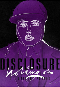 Disclosure ft. Gregory Porter: Holding On (Disclosure feat. Gregory Porter: Holding On)