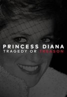 Princesa Diana: Tragédia ou Traição?