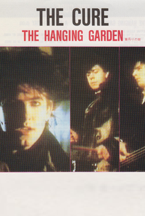 The Cure: The Hanging Garden - Poster / Capa / Cartaz - Oficial 1