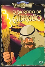 Coleção Bíblia Para Crianças - O Sacrifício de Abraão (Testament - The Bible in Animation: Abraham)