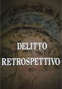 Delitto retrospettivo (Delitto retrospettivo)