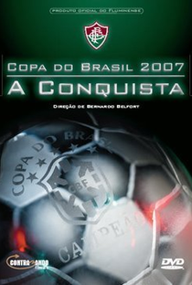 Copa do Brasil 2007: A Conquista - Poster / Capa / Cartaz - Oficial 1