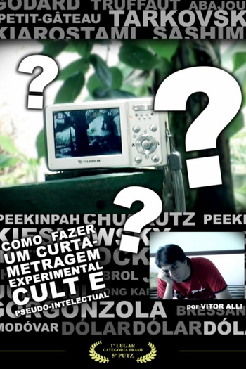 Poster de Curta Como Fazer um Curta Experimental, Cult e Pseudo-Intelectual (2008)