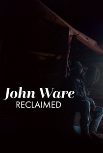 Reconstruindo John Ware - Poster / Capa / Cartaz - Oficial 2