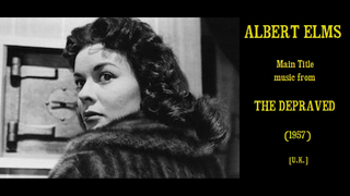 Trailer: Albert Elms: The Depraved (1957)
