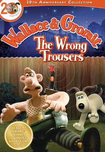Wallace & Gromit: As Calças Erradas (Wallace & Gromit: The Wrong Trousers)