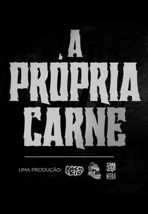 Making of: A Própria Carne (SEM SPOILERS!) (Making of: A Própria Carne (SEM SPOILERS!))