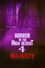 Horror in the High Desert 4: Majesty (Horror in the High Desert 4: Majesty)