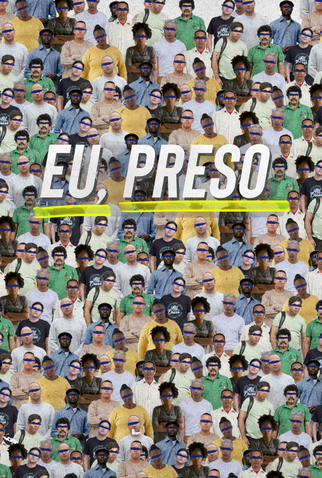Poster 1 de Série Eu, preso (2019)