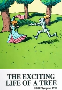 The Exciting Life of a Tree (The Exciting Life of a Tree)