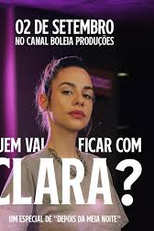Quem Vai Ficar com Clara (Quem Vai Ficar com Clara)