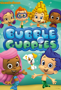 Bubble Guppies (1ª Temporada) - Poster / Capa / Cartaz - Oficial 1
