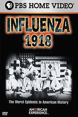 Influenza 1918 (American Experience: Influenza 1918)