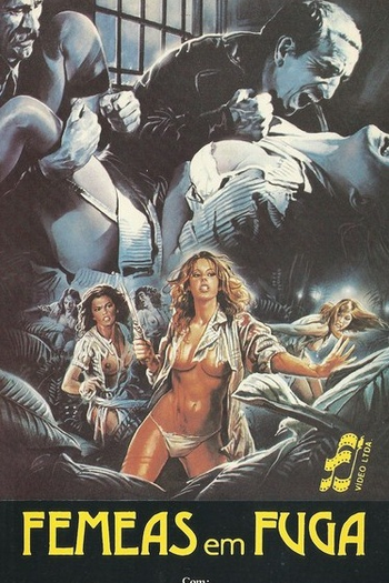  de Filme Fêmeas em Fuga (1985)